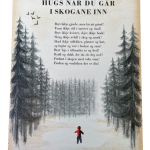 Klassisk plakat: Hugs når du går i skogane inn (variant 1)