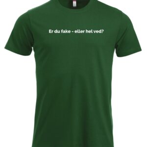 T-skjorte: Er du fake – eller hel ved?